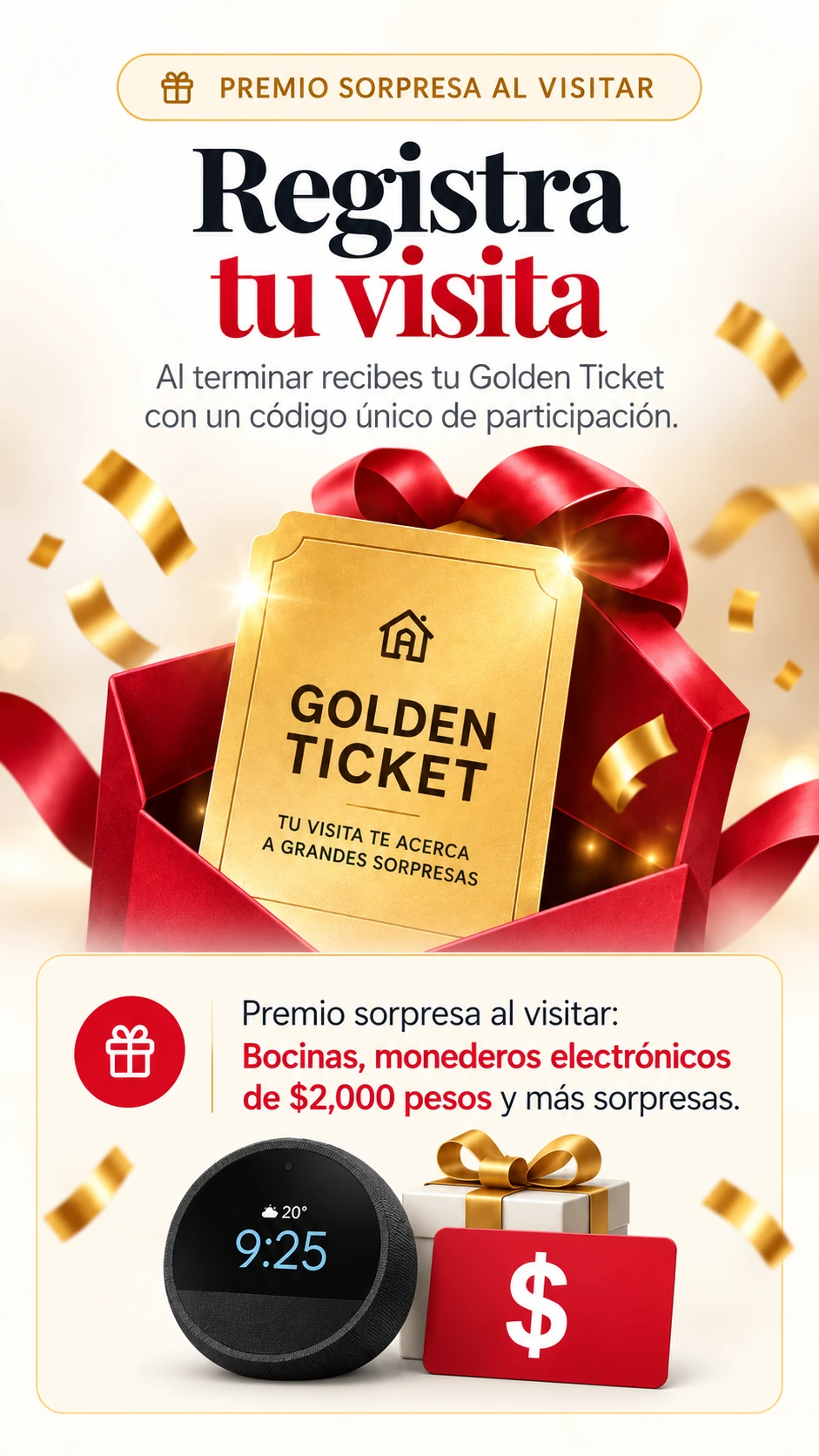 Registra tu visita, recibe tu Golden Ticket y presenta tu código al visitar para recibir un premio sorpresa